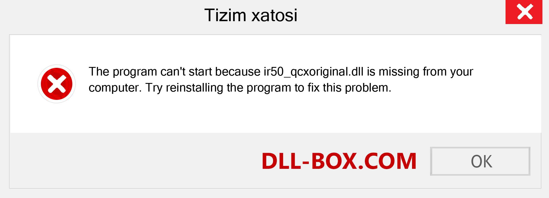 ir50_qcxoriginal.dll fayli yo'qolganmi?. Windows 7, 8, 10 uchun yuklab olish - Windowsda ir50_qcxoriginal dll etishmayotgan xatoni tuzating, rasmlar, rasmlar